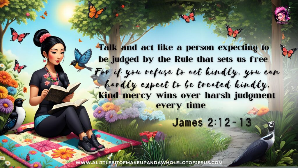 S3 Ep16 James 2:12-13 A Little Bit of Makeup and A Whole Lot of Jesus