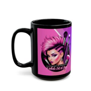 A Little Bit of Makeup & A Whole Lot of Jesus 11oz Glossy Ceramic Coffee Mug