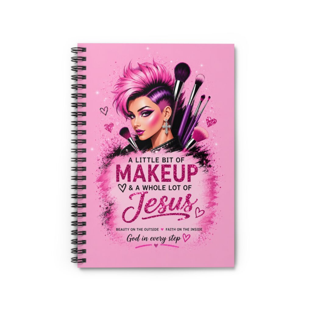 Christian Makeup Spiral Notebook — "A Little Bit of Makeup & A Whole Lot of Jesus" — Pink/Purple Ruled Journal for Women
